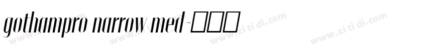 gothampro narrow med字体转换